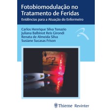 FOTOBIOMODULAÇÃO NO TRATAMENTO DE FERIDAS: EVIDÊNCIAS PARA A ATUAÇÃO DO ENFERMEIRO