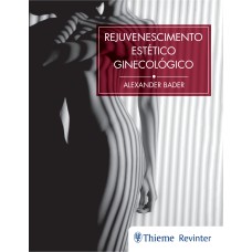 REJUVENESCIMENTO ESTÉTICO GINECOLÓGICO