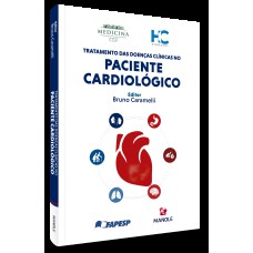 TRATAMENTO DAS DOENÇAS CLÍNICAS NO PACIENTE CARDIOLÓGICO