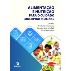 Alimentação e nutrição para o cuidado multiprofissional