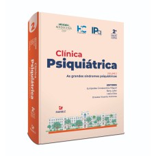 Clínica psiquiátrica: as grandes síndromes psiquiátricas