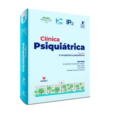 Clínica psiquiátrica: a terapêutica psiquiátrica