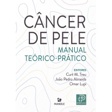 Câncer de pele: manual teórico-prático