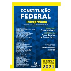 Constituição Federal interpretada: artigo por artigo, parágrafo por parágrafo