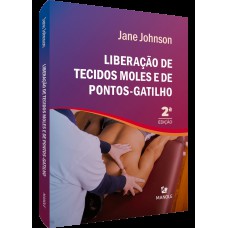 Liberação de tecidos moles e de pontos-gatilho