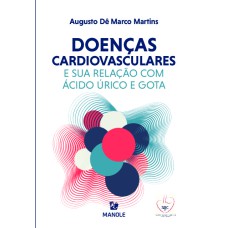 Doenças cardiovasculares e sua relação com ácido úrico e gota