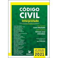 Código civil interpretado: artigo por artigo, parágrafo por parágrafo