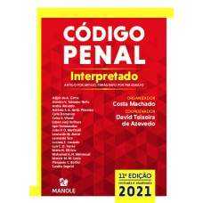 Código penal interpretado: artigo por artigo, parágrafo por parágrafo