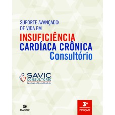 Suporte avançado de vida em insuficiência cardíaca crônica: consultório