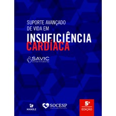 Suporte avançado de vida em insuficiência cardíaca: SAVIC