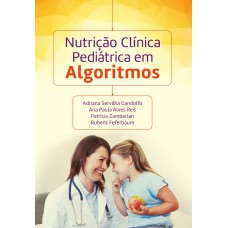 Nutrição clínica pediátrica em algoritmos