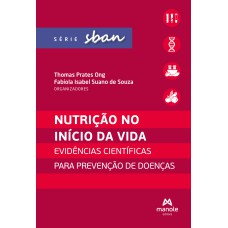 Nutrição no início da vida: evidências científicas para prevenção de doenças