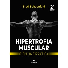 Hipertrofia muscular: ciência e prática