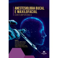 Anestesiologica bucal e maxilofacial contemporânea