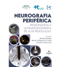 Neurografia periférica: Ressonância e ultrassonografia de alta resolução