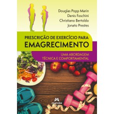 Prescrição de exercício para emagrecimento: uma abordagem técnica e comportamental