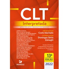 CLT interpretada: artigo por artigo, parágrafo por parágrafo