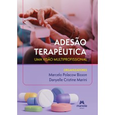 Adesão terapêutica: uma visão multiprofissional