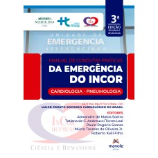 Manual de condutas práticas da emergência do InCor: Cardiologia - Pneumologia