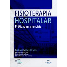 Fisioterapia hospitalar: práticas assistenciais