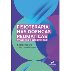 Fisioterapia nas doenças reumáticas: avaliação e intervenção