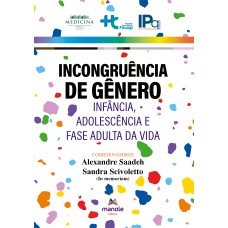 Incongruência de gênero: infância, adolescência e fase adulta