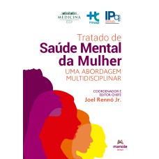 Tratado de saúde mental da mulher: uma abordagem multidisciplinar