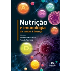 Nutrição e imunologia: da saúde à doença