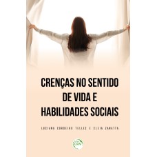 CRENÇAS NO SENTIDO DE VIDA E HABILIDADES SOCIAIS