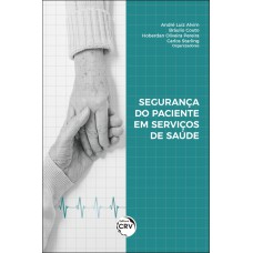 SEGURANÇA DO PACIENTE EM SERVIÇOS DE SAÚDE