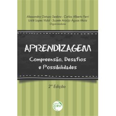 APRENDIZAGEM: COMPREENSÃO, DESAFIOS E POSSIBILIDADES