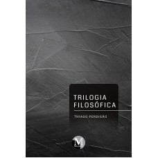 TRILOGIA FILOSÓFICA