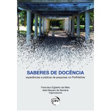 SABERES DE DOCÊNCIA: EXPERIÊNCIAS E PRÁTICAS DE PESQUISAS NO PROFHISTÓRIA