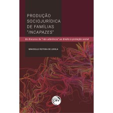 PRODUÇÃO SOCIOJURÍDICA DE FAMÍLIAS 