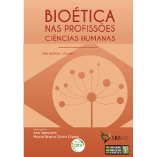 BIOÉTICA NAS PROFISSÕES:: CIÊNCIAS HUMANAS SÉRIE BIOÉTICA - VOLUME 11