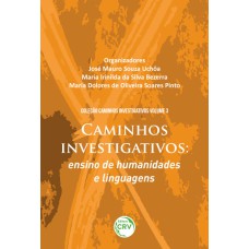 CAMINHOS INVESTIGATIVOS:: ENSINO DE HUMANIDADES E LINGUAGENS COLEÇÃO CAMINHOS INVESTIGATIVOS - VOLUME 3