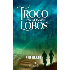 TROCO AOS LOBOS