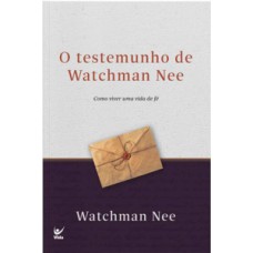 O testemunho de Watchman Nee