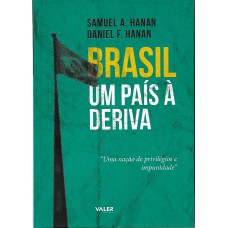 BRASIL: UM PAÍS À DERIVA