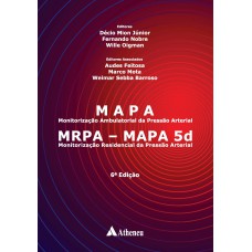 MAPA - MONITORIZAÇÃO AMBULATORIAL DA PRESSÃO ARTERIAL: MRPA - MAPA 5D- MONITORIZAÇÃO RESIDENCIAL DA PRESSÃO ARTERIAL