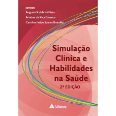 SIMULAÇÃO CLÍNICA E HABILIDADES NA SAÚDE