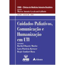 CUIDADOS PALIATIVOS, COMUNICAÇÃO E HUMANANIZAÇÃO EM UTI