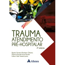 TRAUMA ATENDIMENTO PRÉ-HOSPITALAR 4 ED