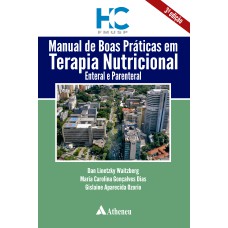 MANUAL DE BOAS PRÁTICAS EM TERAPIA NUTRICIONAL, ENTERAL E PARENTERAL