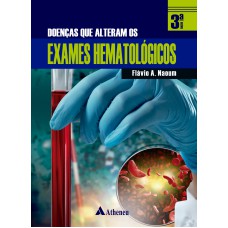 DOENÇAS QUE ALTERAM OS EXAMES HEMATOLÓGICOS