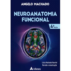 NEUROANATOMIA FUNCIONAL - 4 EDIÇÃO