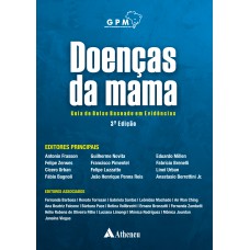 DOENÇAS DA MAMA - GUIA BASEADO EM EVIDÊNCIAS - 3 EDIÇÃO