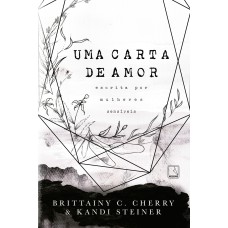 UMA CARTA DE AMOR ESCRITA POR MULHERES SENSÍVEIS