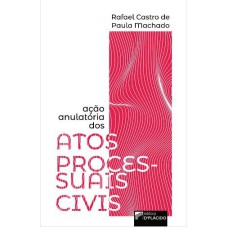 AÇÃO ANULATÓRIA DOS ATOS PROCESSUAIS CIVIS