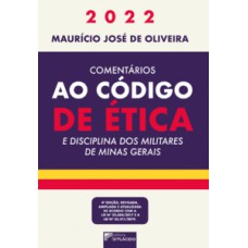 Comentários ao código de ética e disciplina dos militares de Minas Gerais